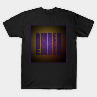 Amber Umber Ember T-Shirt